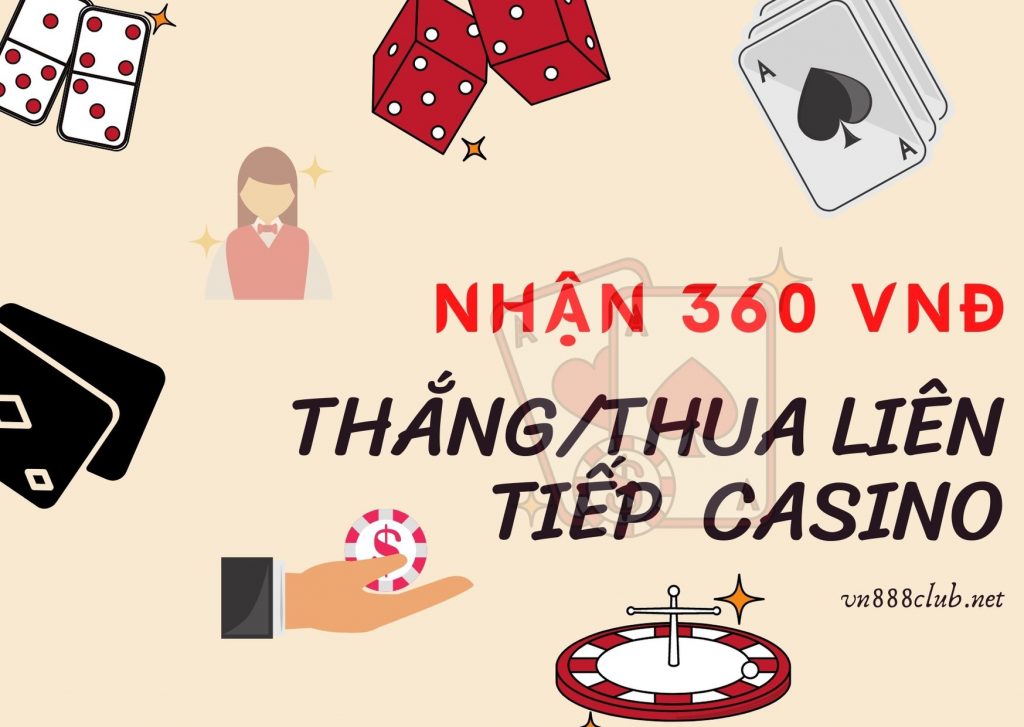 Cach nhan thuong thang/thua casino lien tiep 