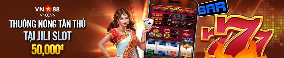 Cach tham gia khuyen mai sanh Jili slot Vn88