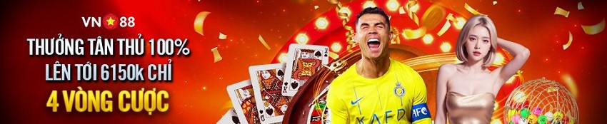 Nhan uu dai thuong 100% thanh vien moi den 6.150K tai Vn88